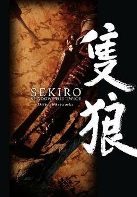 Sekiro: Shadows Die Twice Official Artworks - FromSoftware - cover