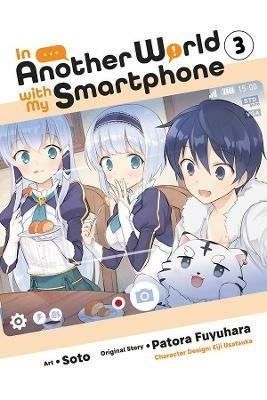 In Another World with My Smartphone, Vol. 3 (manga) - Patora Fuyuhara - cover