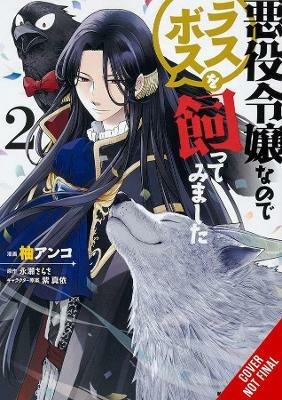 I'm The Villainess, So I'm Taming the Final Boss, Vol. 2 - Sarasa Nagase - cover