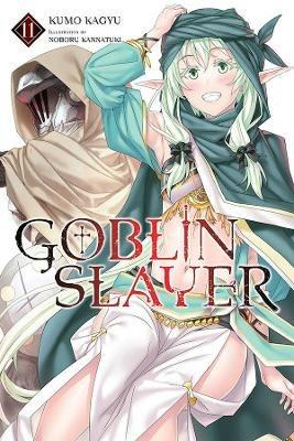 Goblin Slayer, Vol. 11 (light novel) - Kumo Kagyu - cover