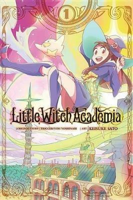 Little Witch Academia, Vol. 1 (manga) - Yoh Yoshinari - cover