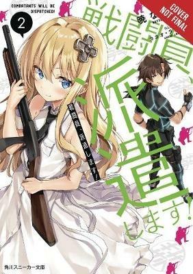 Combatants Will be Dispatched!, Vol. 2 (light novel) - Natsume Akatsuki - cover