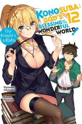 Konosuba: God's Blessing on This Wonderful World!, Vol. 12 (light novel) - Natsume Akatsuki - cover