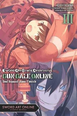 Sword Art Online Alternative Gun Gale Online, Vol. 3 (light novel) - Reki Kawahara,Keiichi Sigsawa - cover