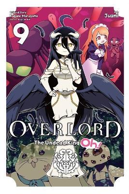 Overlord: The Undead King Oh!, Vol. 9 - Kugane Maruyama - cover