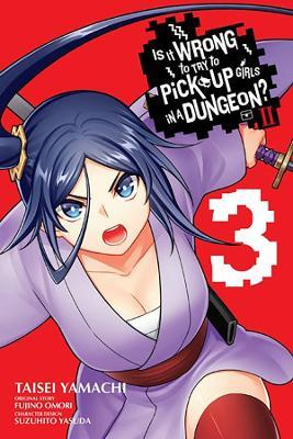 Is It Wrong to Try to Pick Up Girls in a Dungeon? II, Vol. 3 (manga) - Fujino Omori,Taisei Yamachi - cover