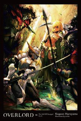 Overlord, Vol. 16 (light novel) - Kugane Maruyama - cover