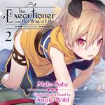 The Executioner and Her Way of Life, Vol. 2