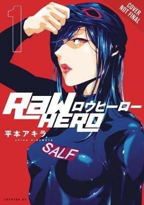 RaW Hero, Vol. 1 - Akira Hiramoto - cover