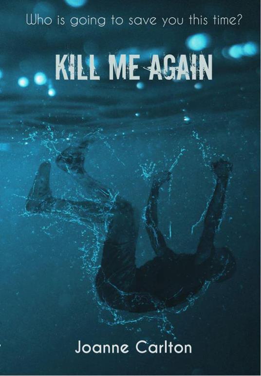 Kill Me Again - Joanne Carlton - ebook