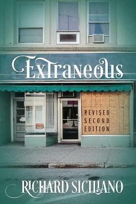 Extraneous: Revised Second Edition - Richard Siciliano - cover