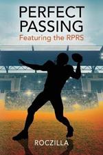 Perfect Passing: Featuring the RPRS