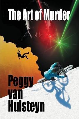 The Art of Murder - Peggy Van Hulsteyn - cover