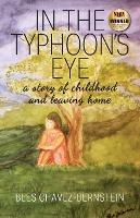 In The Typhoon's Eye: A Story of Childhood and Leaving Home