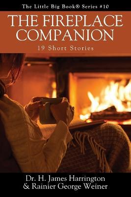 The Fireplace Companion: 19 Short Stories - H James Harrington,Rainier George Weiner - cover