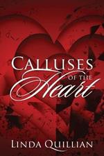 Calluses of the Heart