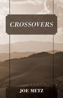 Crossovers - Joe Metz - cover