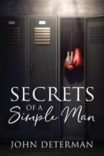 Secrets of a Simple Man