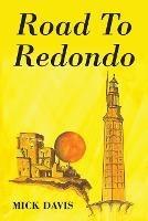 Road To Redondo - Mick Davis - cover