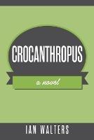 Crocanthropus