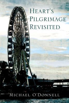 Hearts Pilgrimage Revisited - Michael O'Donnell - cover