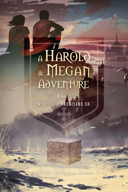 A Harold & Megan Adventure - Sr. Micheal J. Andrisano - ebook