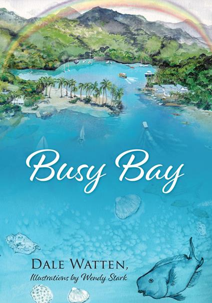 Busy Bay - Dale Watten,Stark Wendy - ebook