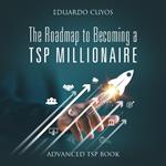 The Roadmap to Becoming a TSP Millionaire: Advanced TSP Book