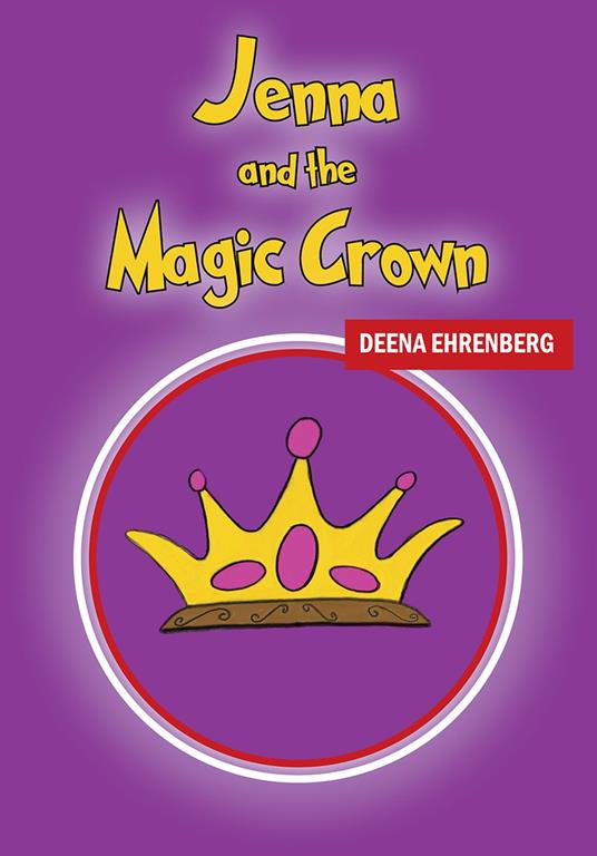 Jenna and the Magic Crown - Deena Ehrenberg - ebook