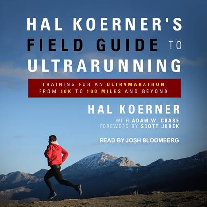 Hal Koerner's Field Guide to Ultrarunning