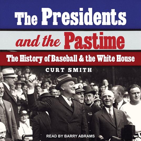 The Presidents and the Pastime