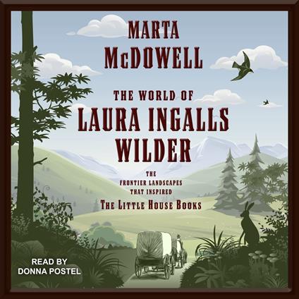 The World of Laura Ingalls Wilder