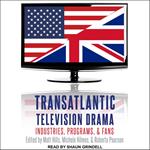 Transatlantic Television Drama