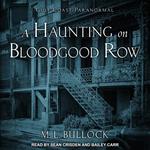 A Haunting on Bloodgood Row