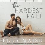 The Hardest Fall