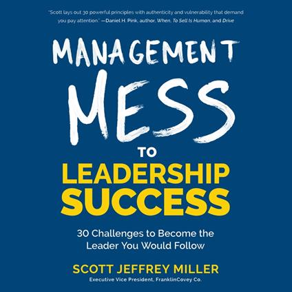 Management Mess to Leadership Success