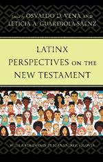 Latinx Perspectives on the New Testament