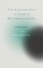 The Colonization of Land in Matthew's Gospel: A Land Promised