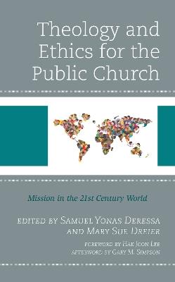 Theology and Ethics for the Public Church: Mission in the 21st Century World - cover