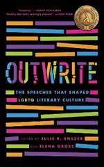 OutWrite: The Speeches That Shaped LGBTQ Literary Culture