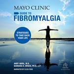 Mayo Clinic Guide to Fibromyalgia