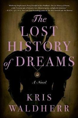 The Lost History of Dreams - Kris Waldherr - cover