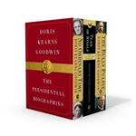 Doris Kearns Goodwin: The Presidential Biographies: No Ordinary Time, Team of Rivals, the Bully Pulpit