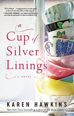 A Cup of Silver Linings - Karen Hawkins - cover