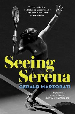 Seeing Serena - Gerald Marzorati - cover