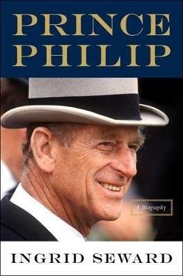 Prince Philip Revealed - Ingrid Seward - cover