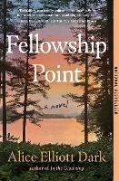 Fellowship Point: A Novel