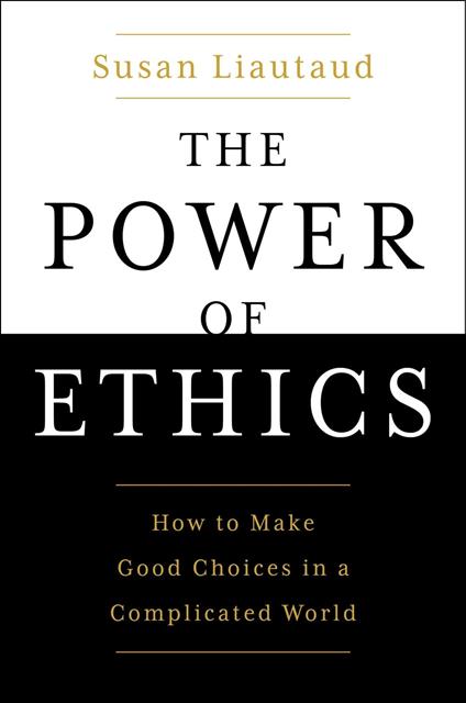 The Power of Ethics