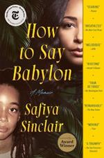 How to Say Babylon: A Memoir