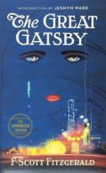 The Great Gatsby: The Only Authorized Edition